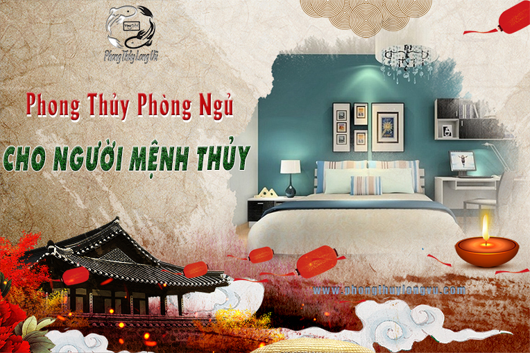 Phong thủy phòng ngủ mệnh Thủy