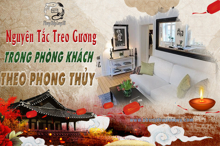 Nguyên Tắc Treo Gương Phòng Khách Theo Phong Thủy