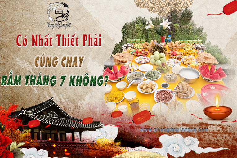 Có Nhất Thiết Phải Cúng Chay Rằm Thàng 7 Không