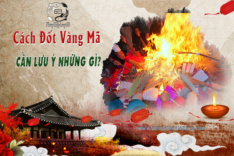 Cách Đốt Vàng Mã Cần Lưu Ý Những Gì