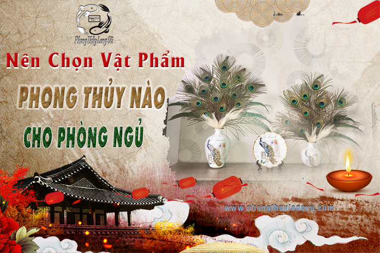 Nên chọn vật phẩm phong thủy