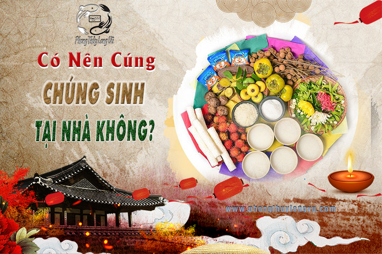 Có Nên Cúng Chúng Sinh Tại Nhà Không