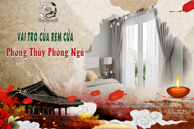 6 Lưu Ý Rèm Cửa Phong Thủy Phòng Ngủ Cần Biết