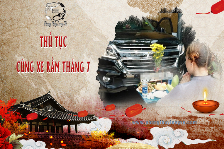 Thủ Tục Cúng Xe Rằm Tháng 7