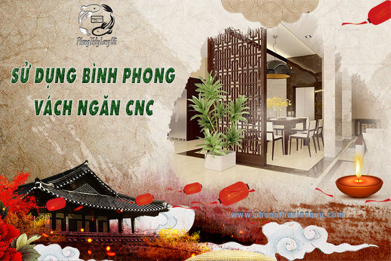 Sử Dụng Bình Phong Vách Ngăn CNC