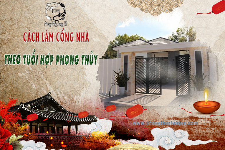 Cách làm cổng nhà theo tuổi hợp phong thủy