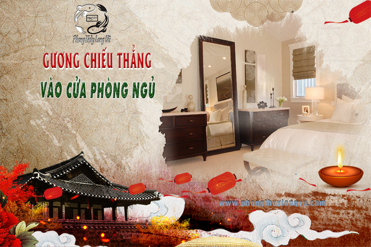 Gương Chiếu Thẳng Vào Cửa Phòng Ngủ