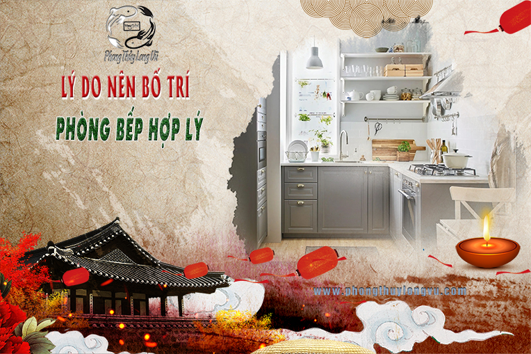 Bố Trí Phòng Bếp Hợp Lý, Tối Ưu Phong Thủy