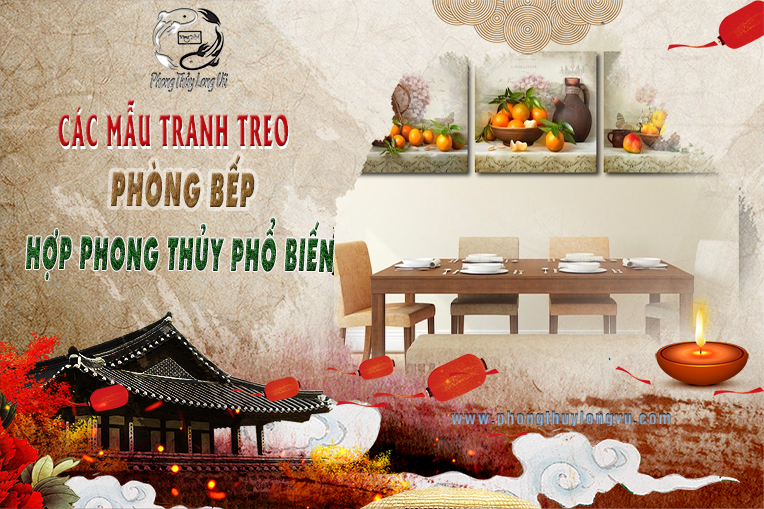 Các Mẫu Tranh Treo Phòng Bếp Hợp Phong Thủy Phổ Biến