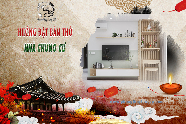 Hướng đặt bàn thờ nhà chung cư