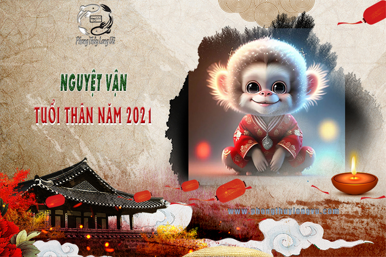 Nguyệt Vận Tuổi Thân Trong Năm 2021