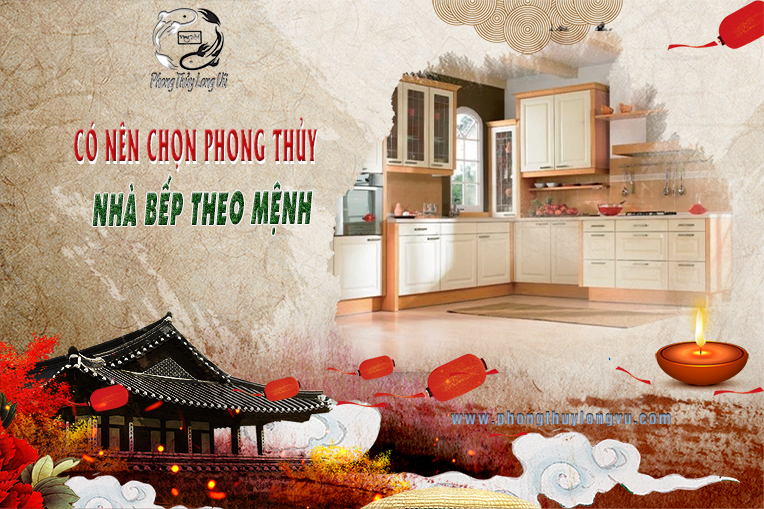 Đắc lộc nhờ phong thủy nhà bếp theo mệnh