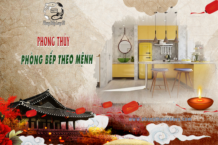 Phong thủy nhà bếp theo mệnh