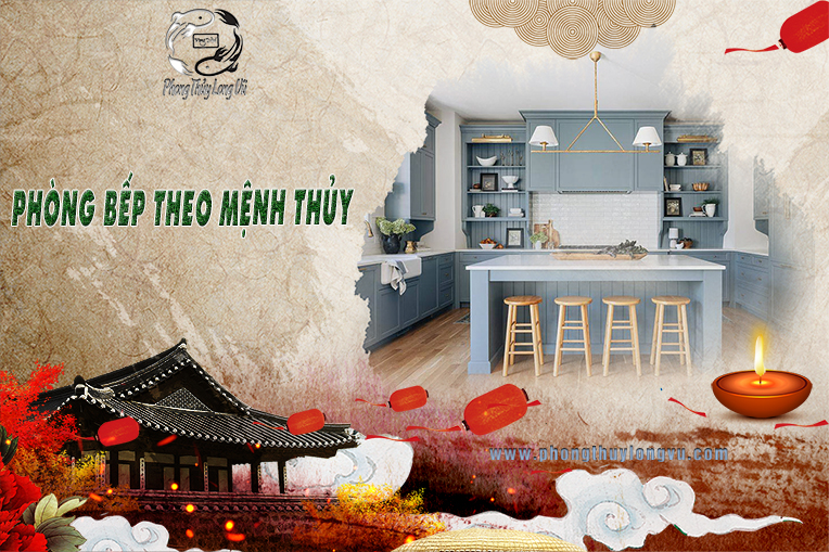 Phòng bếp theo mệnh Thủy