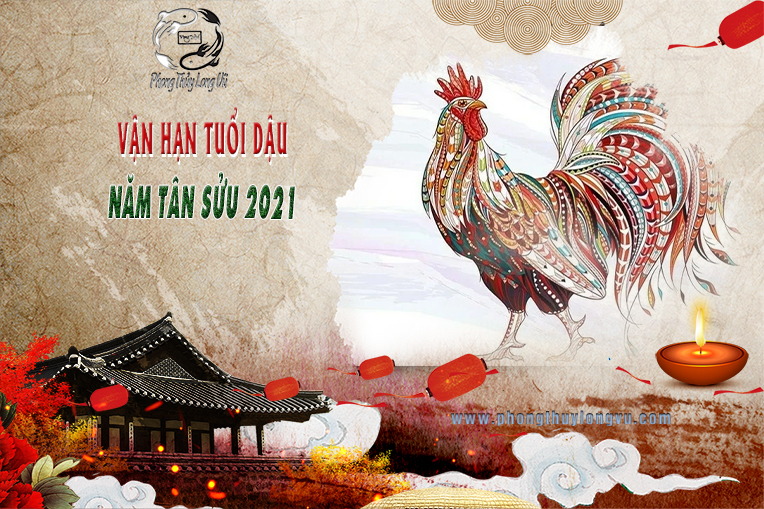 Vận Hạn Tuổi Dậu 2021 – Năm Tân Sửu