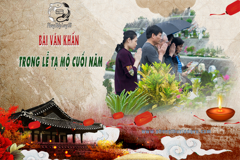 Bài Văn Khấn Lễ Tạ Mộ Cuối Năm