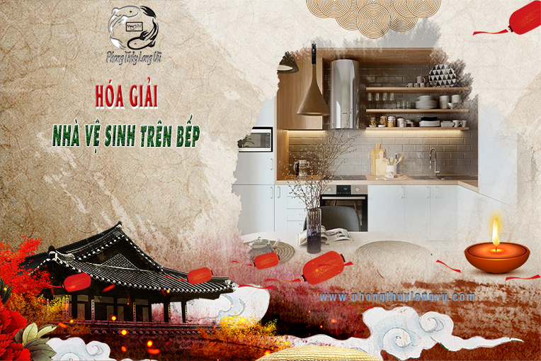 Hóa giải nhà vệ sinh đặt trên bếp