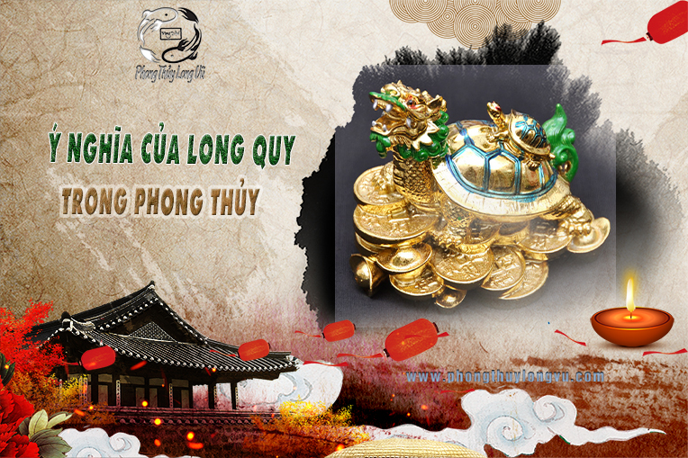 Ý Nghĩa Của Long Quy – Rùa Đầu Rồng Trong Phong Thủy