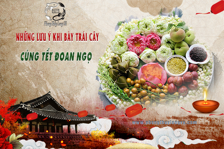 Những Lưu Ý Khi Bày Trái Cây Cúng Tết Đoan Ngọ