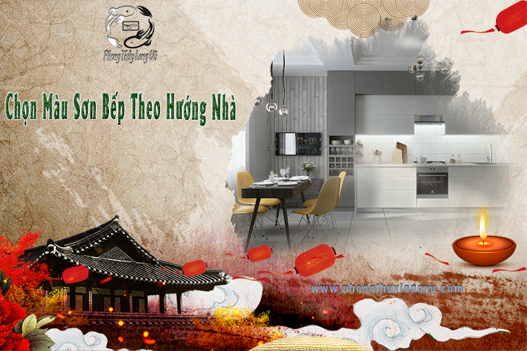 Chọn Màu Sơn Bếp Theo Hướng Nhà