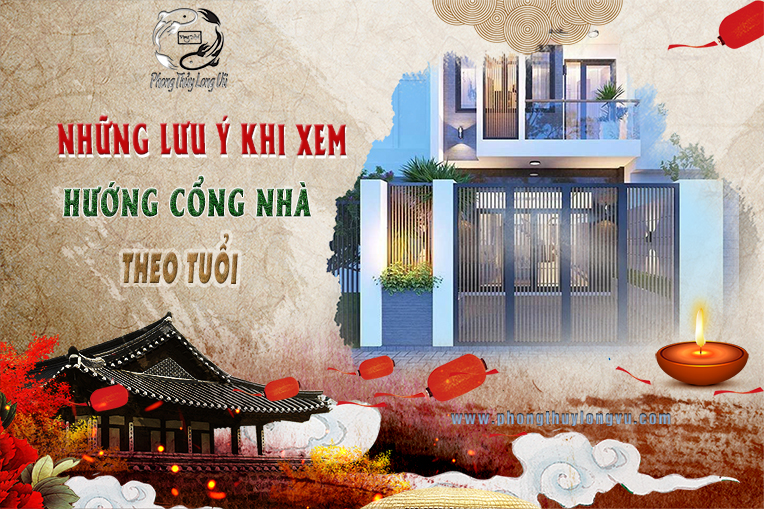 Những Lưu Ý Khi Xem Hướng Cổng Nhà Theo Tuổi