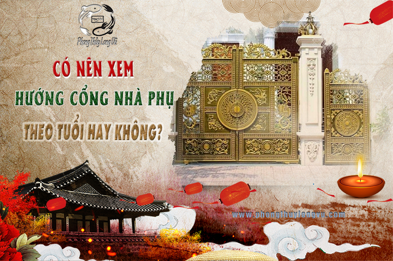 Có Nên Xem Hướng Cổng Nhà Phụ Theo Tuổi Không