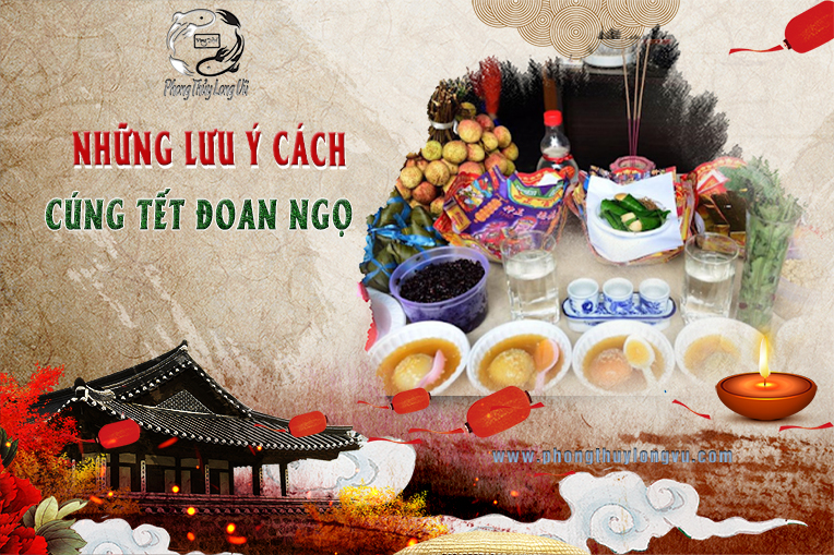 Những Lưu Ý Cách Cúng Tết Đoan Ngọ