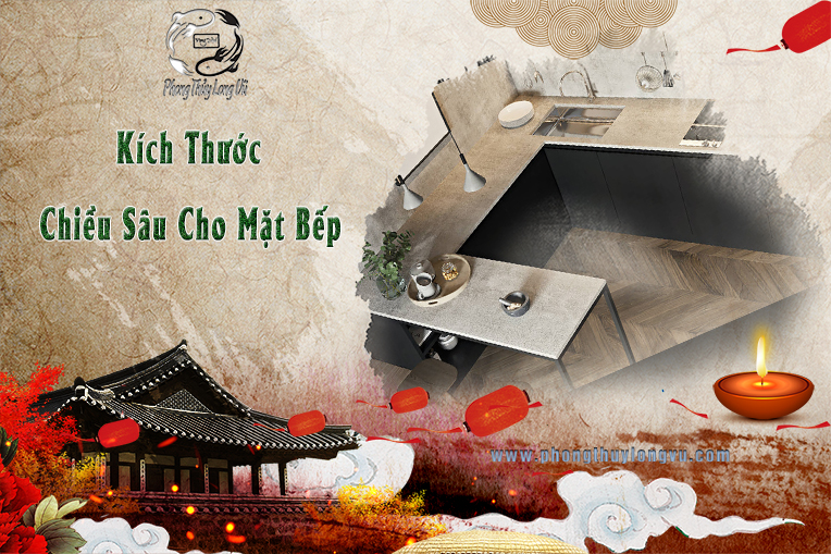 Kích Thước Chiều Sâu Cho Mặt Bếp