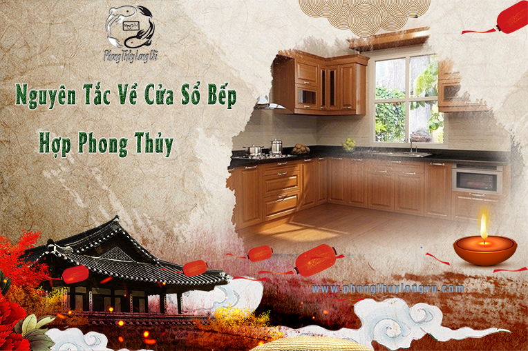 Nguyên Tắc Về Cửa Sổ Bếp Hợp Phong Thủy