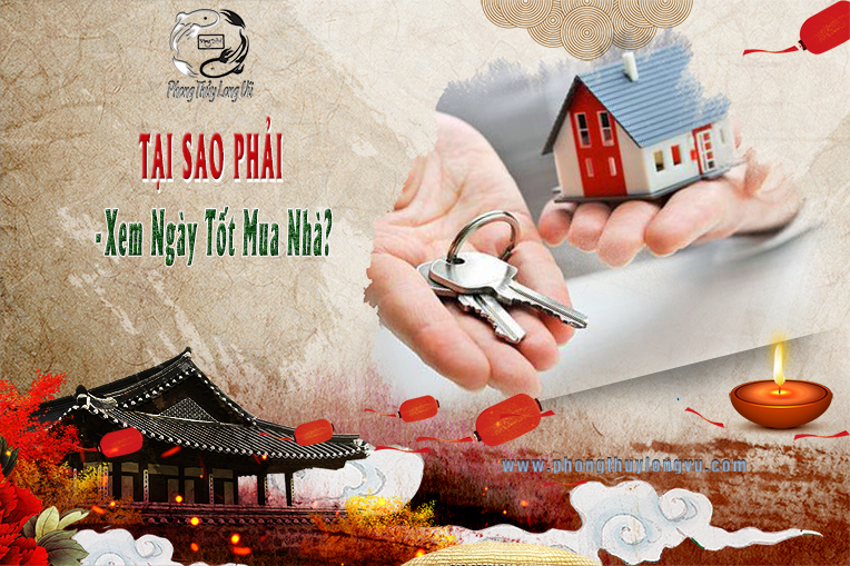 Phong Thuỷ Xem Ngày Tốt Mua Nhà Đại Cát ?