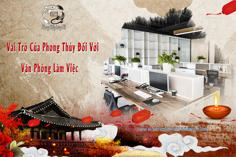 Công Trình Phong Thủy Văn Phòng – Phong Thủy Long Vũ