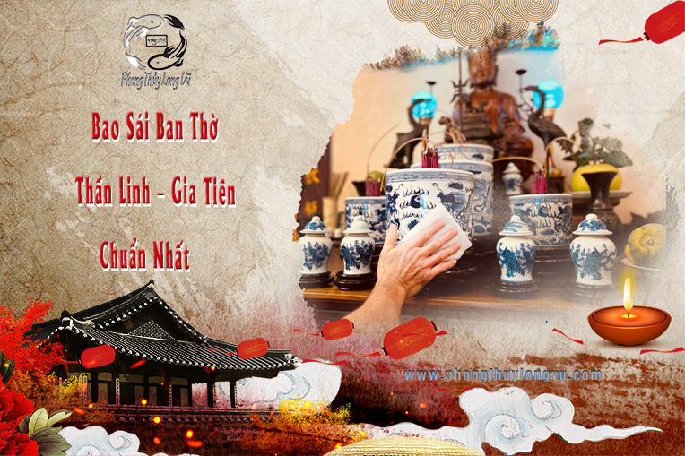 Bao Sái Ban Thờ Thần Linh – Gia Tiên Chuẩn Nhất