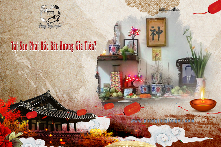 Tại Sao Phải Bốc Bát Hương Gia Tiên