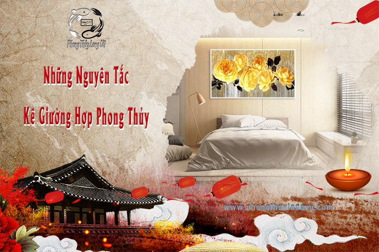 Những Nguyên Tắc Kê Giường Phong Thủy