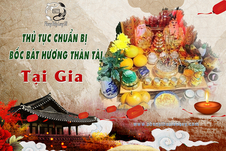 Thủ Tục Chuẩn Bị Bốc Bát Hương Thần Tài Tại Gia