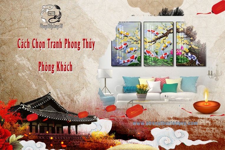 Cách Chọn Tranh Phong Thủy Phòng Khách