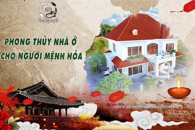 Phong thủy nhà ở người mệnh Hỏa